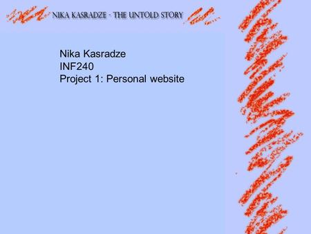 Nika Kasradze INF240 Project 1: Personal website.