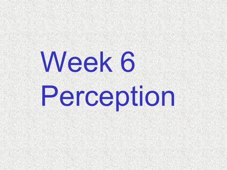 Week 6 Perception Sensation & Perception Sensation  Light bounces off people ‚ Light forms image on retina  Image generates electrical signals in receptors.