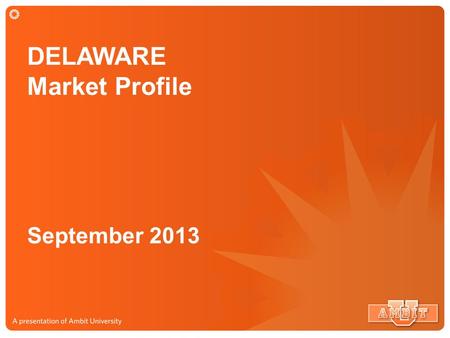 DELAWARE Market Profile September 2013. DELAWARE Market Service Map 498,000 Potential Customers.