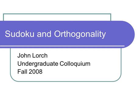 Sudoku and Orthogonality