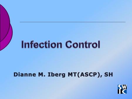 Dianne M. Iberg MT(ASCP), SH