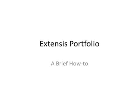 Extensis Portfolio A Brief How-to. Login to the Portfolio Server using the Web Client through:  portfolio.austin.utexas.edu:8090/http://udo-