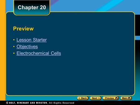 Preview Lesson Starter Objectives Electrochemical Cells Chapter 20.