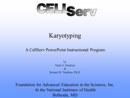 Karyotyping A CellServ PowerPoint Instructional Program by Mark S