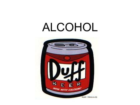 ALCOHOL. Beer: made by fermenting barley. 4% alcohol Malt Liquor: beer with a higher alcohol content Wine: made by fermenting grapes. 12%-14% alcohol.