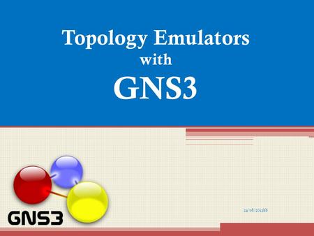 24/08/2013hb Topology Emulators with GNS3. Agenda About me What is GNS3? Problem of other simulators Installing GNS3 & Configure Adding IOS Image Adding.