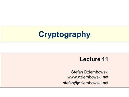 Cryptography Lecture 11 Stefan Dziembowski