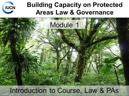 Building Capacity on Protected Areas Law & Governance