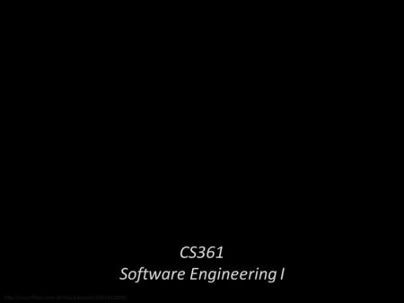 CS361 Software Engineering I