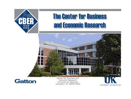 Trends and Comparisons in Higher Education Economics: How has Kentucky Fared? William Hoyt, Acting Director Center for Business & Economic Research Policy.