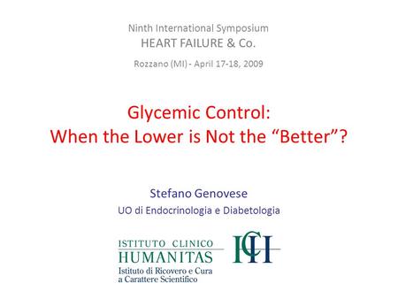 Glycemic Control: When the Lower is Not the “Better”?