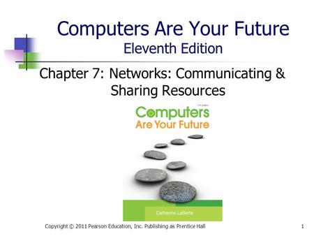 Computers Are Your Future Eleventh Edition