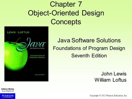 Chapter 7 Object-Oriented Design Concepts