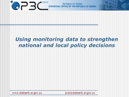 Using monitoring data to strengthen national and local policy decisions.