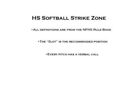 HS Softball Strike Zone