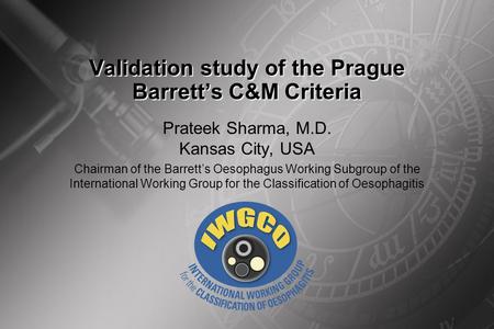 Validation study of the Prague Barrett’s C&M Criteria