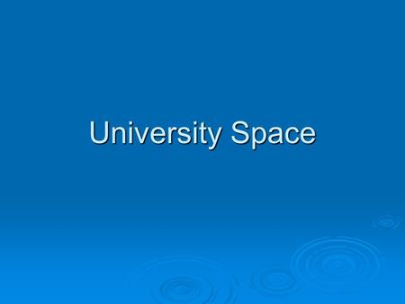 University Space.  Creation of the University Space Assignment & Management Policy 10.6 & the Space Request Form – approved September 2007 (http://vpaa.unt.edu/files/FormsList.htm)