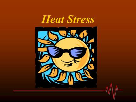 Heat Stress.