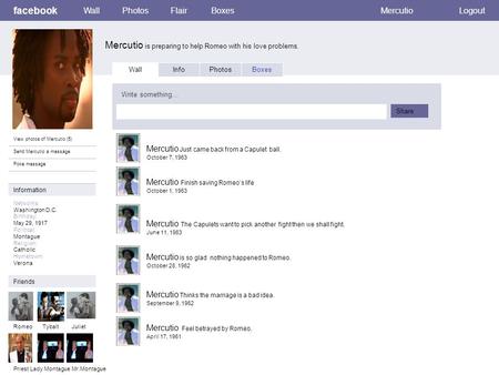 Facebook Mercutio is preparing to help Romeo with his love problems. WallPhotosFlairBoxesMercutioLogout View photos of Mercutio (5) Send Mercutio a message.