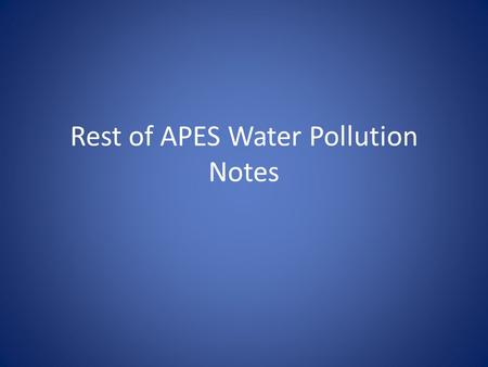 Rest of APES Water Pollution Notes. Reducing Water Pollution through Sewage Treatment Natural and artificial wetlands and other ecological systems can.