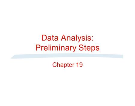 Data Analysis: Preliminary Steps