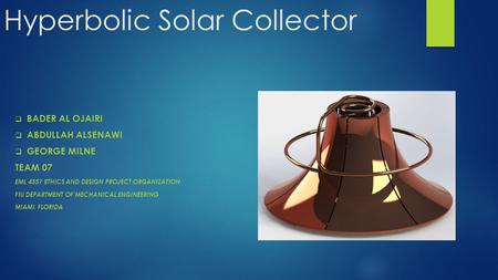 Hyperbolic Solar Collector