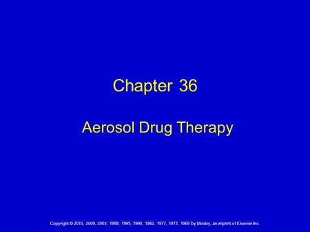 Chapter 36 Aerosol Drug Therapy