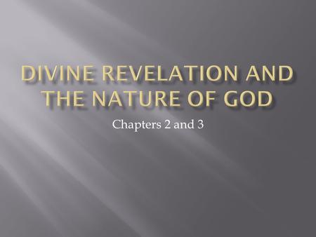 Divine Revelation and the nature of God