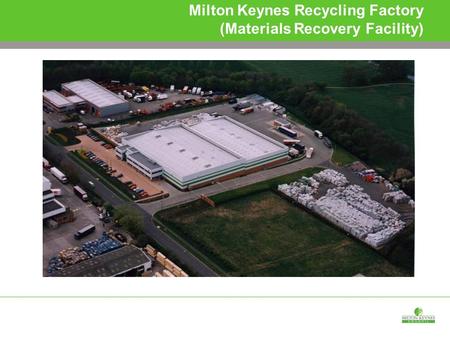 Milton Keynes Recycling Factory (Materials Recovery Facility)