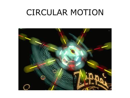 CIRCULAR MOTION.