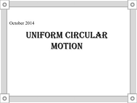 Uniform Circular Motion