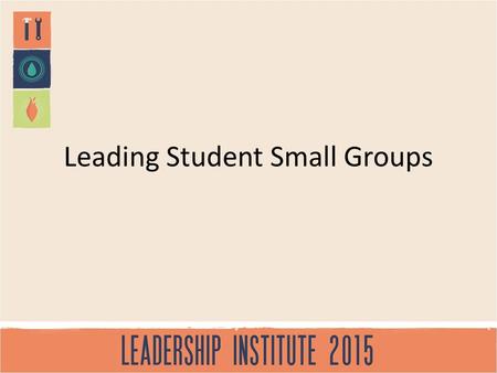 Leading Student Small Groups