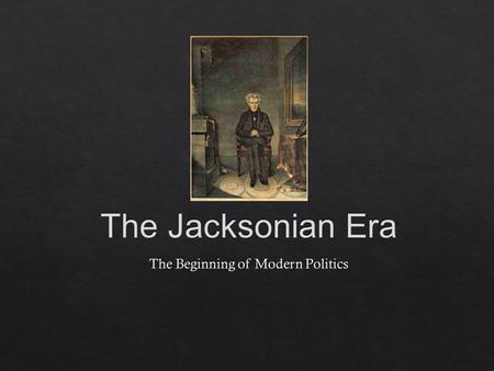 James Monroe, By Gilbert Stuart  “Era of Good Feelings” collapsed under weight of sectional & economic differences  New generation of politicians.