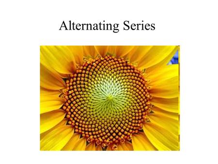 Alternating Series.