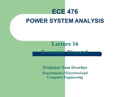 Announcements Homework 7 is 6.46, 6.49, 6.52, 11.19, 11.21, 11.27; due date is Thursday October 30 Potential spring courses: ECE 431 and ECE 398RES (Renewable.