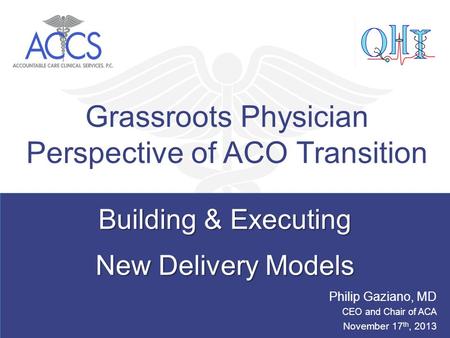 Grassroots Physician Perspective of ACO Transition