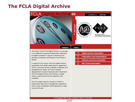 The FCLA Digital Archive Joint Meeting of CSUL Committees, 2005.