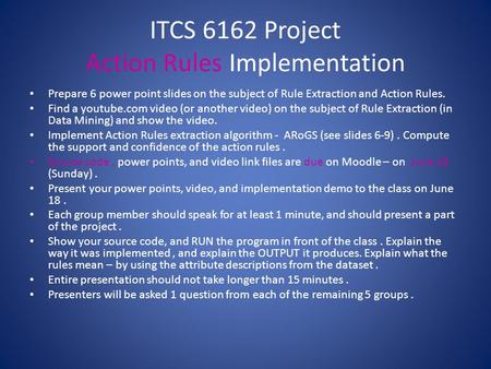 ITCS 6162 Project Action Rules Implementation