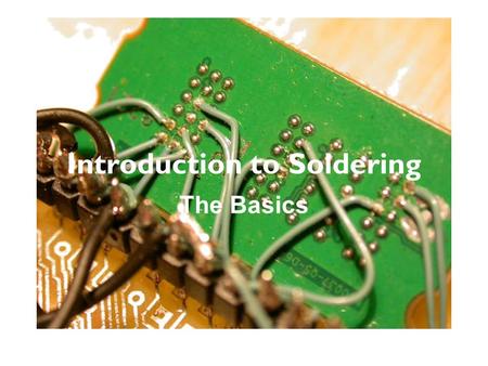 Introduction to Soldering