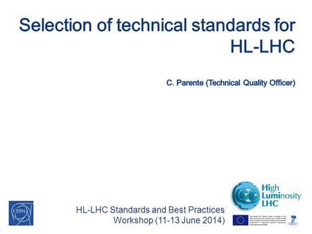 HL-LHC Standards and Best Practices Workshop (11-13 June 2014)