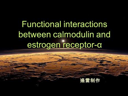 Functional interactions between calmodulin and estrogen receptor-α