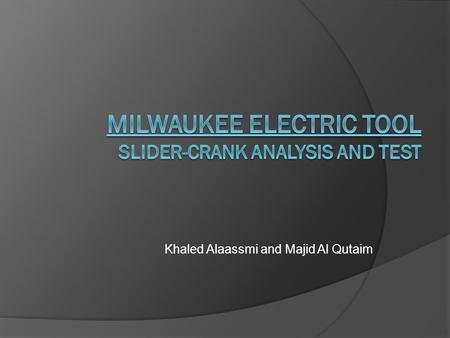 Khaled Alaassmi and Majid Al Qutaim. Project Goal  The goal of the project is to determine the offset that provides the best cutting performance for.