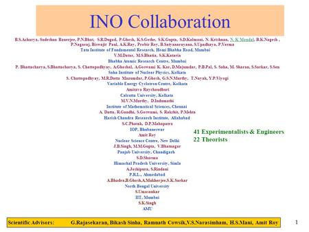 India-based Neutrino Collaboration(INO), INDIA1 B.S.Acharya, Sudeshna Banerjee, P.N.Bhat, S.R.Dugad, P.Ghosh, K.S.Gothe, S.K.Gupta, S.D.Kalmani, N. Krishnan,