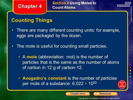 Copyright © by Holt, Rinehart and Winston. All rights reserved. ResourcesChapter menu Counting Things There are many different counting units: for example,