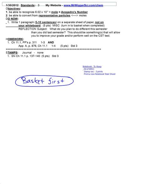 1/30/2012 Standards: 3 My Website - www.MrWiggerSci.com/chem Objectives: 1. be able to recognize 6.02 x 10 23 = mole = Avogadro's Number 2. be able to.