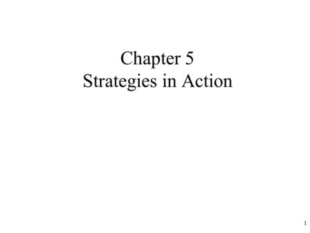 Chapter 5 Strategies in Action