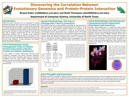 Discovering the Correlation Between Evolutionary Genomics and Protein-Protein Interaction Rezaul Kabir and Brett Thompson