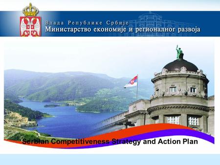 Serbian Competitiveness Strategy and Action Plan.