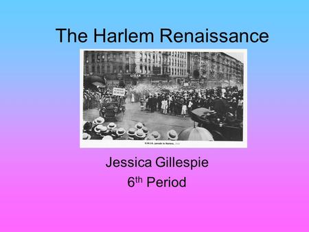 The Harlem Renaissance