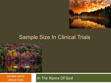 Sample Size In Clinical Trials In The Name Of God Sample size in clinical trials.